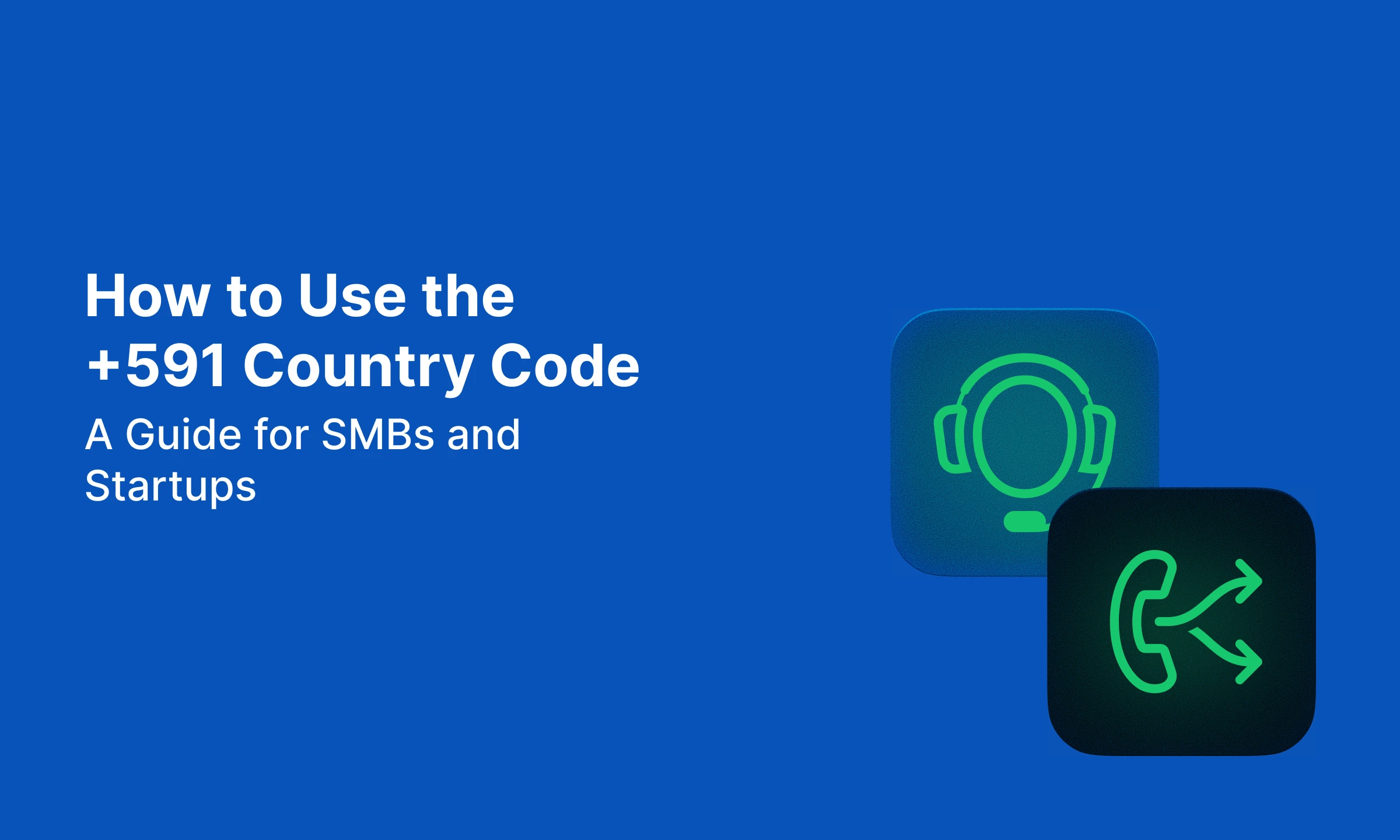 how to use +591 country code