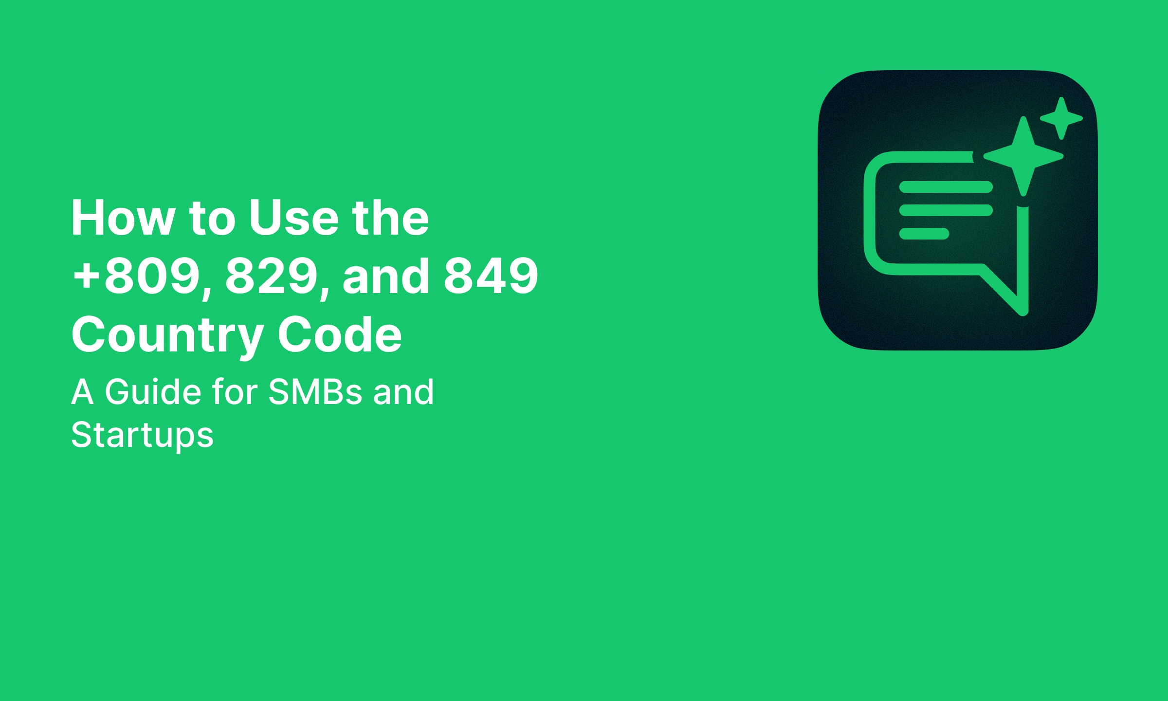 how to use + 809, 829, and 849 country code